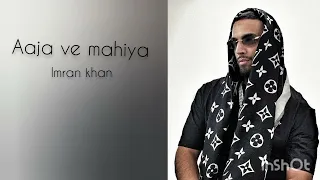 Aja we Mahiya |Imran khan||Lyrical Beat|