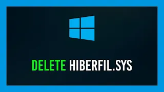 Windows: What is & How to delete hiberfil.sys