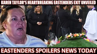 Devastating Farewell : Karen Taylor's Heartbreaking EastEnders Exit Unveiled   EastEnders Spoilers