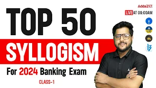 Top 50 Syllogism for Banking Exam 2024🔥 | Shikhar Foundation Batch | Bank Exam 2024