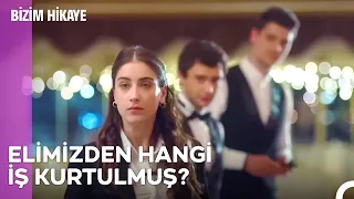 Benden Daha İyisini Bulamayacağınızı Söylemiştim - Bizim Hikaye 53. Bölüm