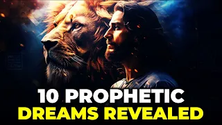 Unlocking God's Messages: 10 Prophetic Dreams Revealed