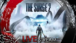 The Surge 2 - Боль, Бомбеж и Унижения [Стрим]