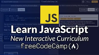 Learn JavaScript Interactively in NEW freeCodeCamp.org Curriculum