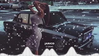 Jarico - U (slowed)