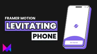 Levitating Phone Animation with React, Framer Motion & TailwindCSS
