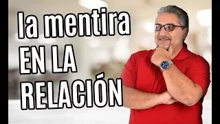 La MENTIRA en la Relación  - RAMON TORRES PSICÓLOGO