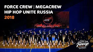 FORCE CREW | MEGACREW | FINAL | HIP HOP UNITE 2018