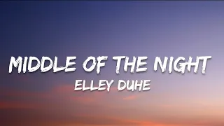 Elley Duhé - Middle of the Night (Lyrics) | 7clouds Lyrics