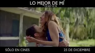 Lo Mejor De Mi - The Best Of Me - Spot Subtitulado (HD)