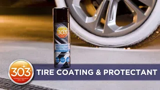 303 Tire Coating & Protectant: Explained