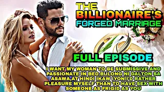 FULL EPISODE |THE BILLIONAIRE'S FORCED MARRIAGE|MGA KWENTO NI ANGHELINA