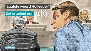 Bekijk hier 'het laatste woord' van Willem Holleeder - RTL NIEUWS