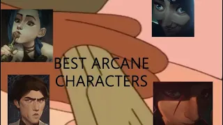The Best Arcane Characters - Arcane meme