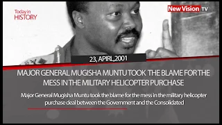 Today in history - Major General Mugisha Muntu took the blame for the mess in the military