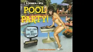 Various – Del-Fi Pool Party! 60's Pop Surf, Jazz Latin Swing, Rock Garage Music Album Compilation LP