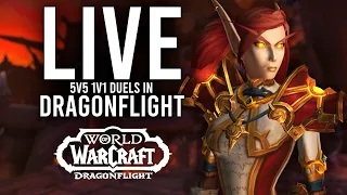 5V5 1V1 DUELS! BRING ME THE GREATEST CLASSES OF SEASON 4! - WoW: Dragonflight (Livestream)