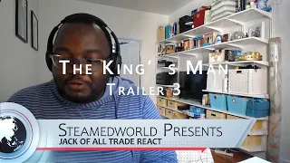 THE KING’S MAN TRAILER 3 Trailer REACTION!!!!