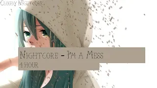 Nightcore - I'm a mess (1 hour)