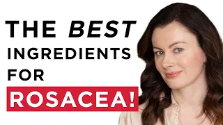 The Best Ingredients For Rosacea: The Skincare That REALLY Works | Dr Sam Bunting