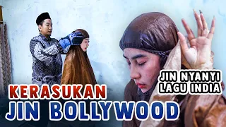 KERASUKAN JIN BOLLYWOOD