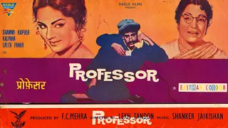 Professer 1962 | Blockbuster Classic Comedy Movie | Shammi Kapoor, Kalpana, Lalita Pawar | Vintage |