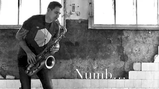 Numb….Saxophone Cover ( Linkin Park )