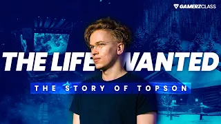 The Life I Wanted - The Story of Topson