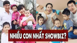 Cặp Vợ Chồng Nghệ Sĩ Nào Nhiều Con Nhất Showbiz Việt? | Gia Đình Việt