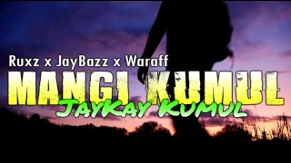 JayKay Kumul   Mangii Kumul (Jungle Kid Prod.2017-Dj Ruxz)