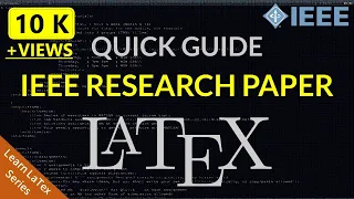 How to Write IEEE Research Paper in Latex | IEEE Latex Template Complete Tutorial 2020