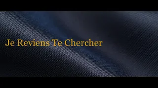 Je Reviens te chercher - Gilbert Bécaud (Paroles)