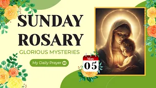 TODAY HOLY ROSARY: GLORIOUS  MYSTERIES, ROSARY SUNDAY🌹MAY 05, 2024 🙏🏻 SPIRITUAL JOURNEY