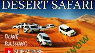 DESERT SAFARI/ EXTREME DUNE BASHING/ PLS SUBSCRIBE/ EXCELLENT RIDE