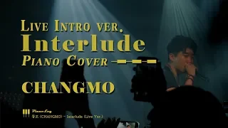 창모(CHANGMO), "Interlude LIVE 071318" (라이브 버전) - Piano Cover