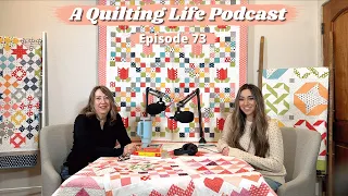 Episode 73: Realistic Goals and Expectations for New Quilters