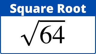 Square Root of 64