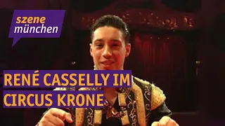 René Casselly im Circus Krone