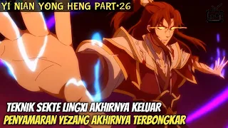 PERTARUNGAN FINAL UJIAN PUTRA DARAH TAHAP KE3 || ALUR CERITA DONGHUA YI NIAN YONG HENG PART26