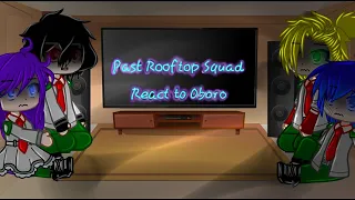 Past Rooftop Squad React to Oboro||Erasercloud AU||Mha||