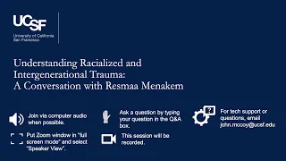 Understanding Racialized and Intergenerational Trauma: A Conversation with Resmaa Menakem