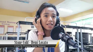 Stone Cold - Demi Lovato (Cover by Princess Yesha Toniacao)