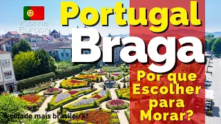 Why choose BRAGA in PORTUGAL? You must see - Kist in Europe
