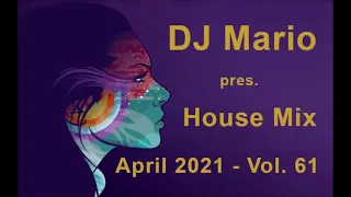 New House Mix - April 2021 - Vol.61 (Funky, Groove, House)