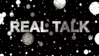 Real talk (Prod. TopTeinthMedia) Lyrics