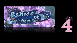 Reflections Of Life 11: Spindle Of Fate (CE) - Ep4