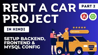 Setup Backend, Frontend Project & MySQL Config | Rent A Car Project in Spring Boot& Angular | Part 2