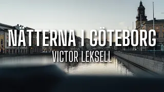 Victor Leksell - Nätterna i Göteborg (lyrics)