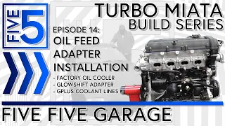 Project TMB Episode 14: Oil Feed Adapter Installation