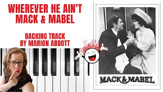 Wherever He Ain't (Mack and Mabel) - Accompaniment 🎹 *Aminor*